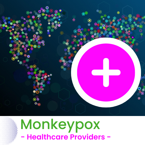 Monkeypox - Healthcare Providers