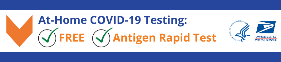 HHS and USPS - Free At-Home COVID-19 Testing Kits
