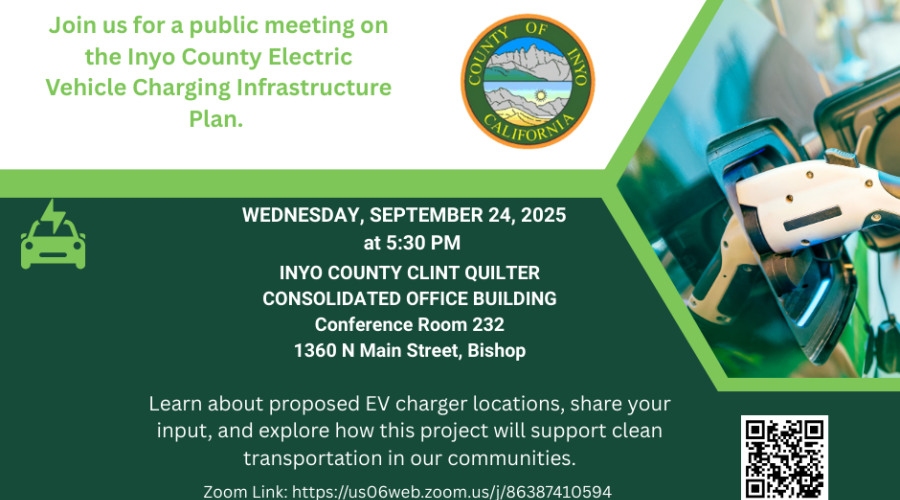 Inyo County is developing an Electric Vehicle (EV) Charging Infrastructure Plan to expand access to charging stations, reduce greenhouse gas emissions, and support California’s transition to clean transportation. Community participation is a vital part of this effort.