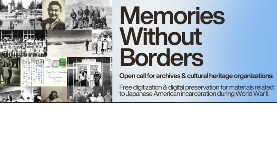 Promotional poster for Memories Without Borders program, which offers free digitization documents related to WWI-era Japanese incarceration.